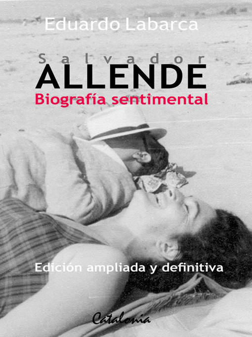Title details for Salvador Allende by Labarca, Eduardo - Available